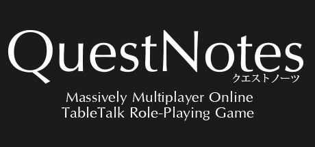 dorublog | MMOTRPG(多人数参加型オンラインテーブルトークRPG) QuestNotes ゲーム紹介